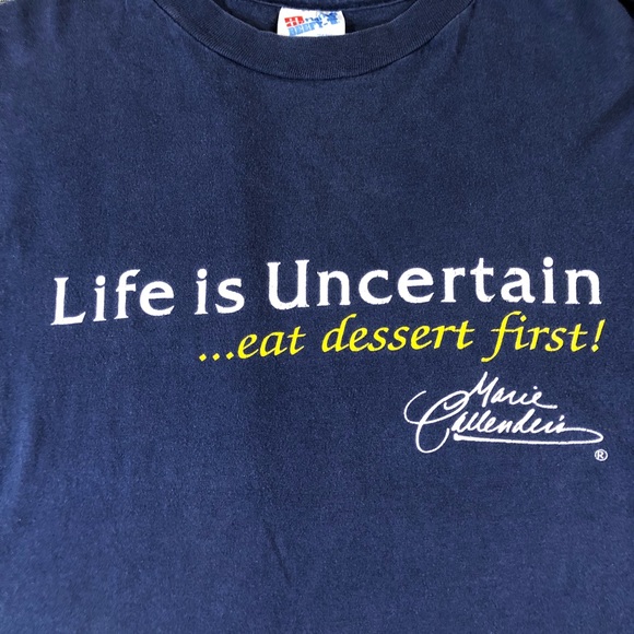 Marie Callender’s Life Is Uncertain Eat Desert Tee - Picture 3 of 7